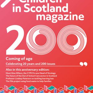 The Children in Scotland magazine cover, with the title at the top with two white arrows. On a red background, '200' is in large text with 'celebrating 20 years and 200 editions' below in smaller white text