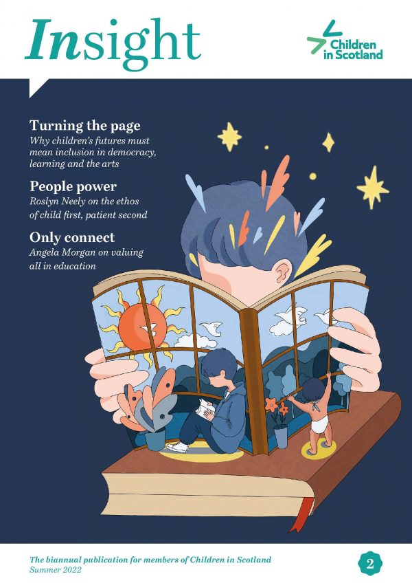 The cover of Insight, with the Children in Scotland logo in the top right corner, and the word 'Insight' in the top left. The middle section is an illustration of a person reading a magazine on a dark background. There is text on the left side, reading 'Turning the page: Why children's futures must mean inclusion in democracy, learning and the arts'; 'People power, Roslyn Neely on the ethos of child first, patient second'; 'Only connect, Angela Morgan on valuing all in education'