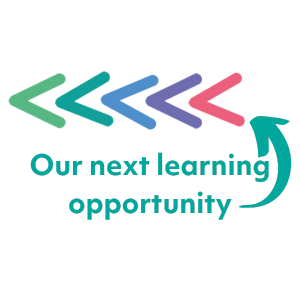 Text reads: our next learning opportunity and has arrows pointing the element on the right